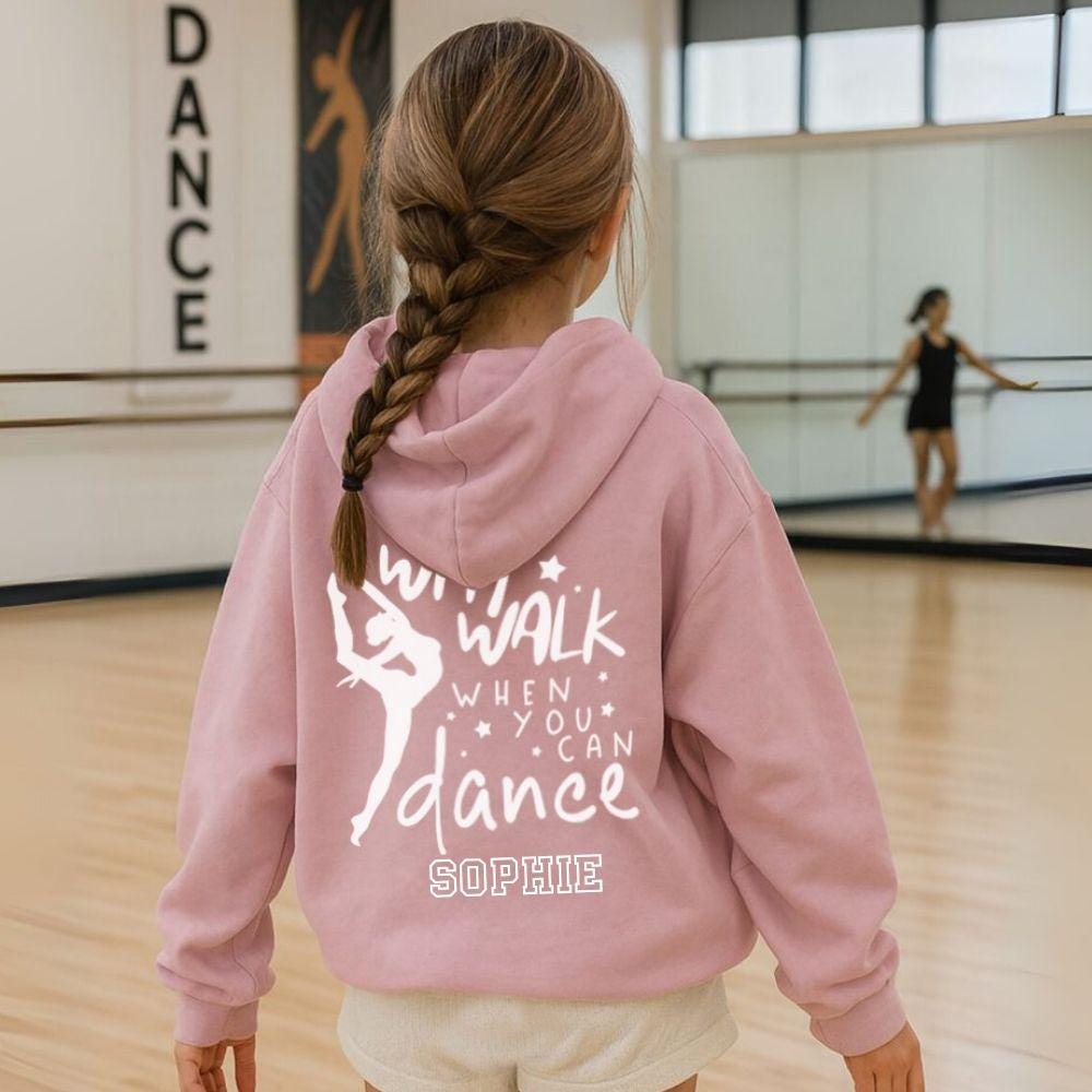 Why Walk When You Can Dance Kids Hoodie Charcoal, Dance Class, Show Uniform