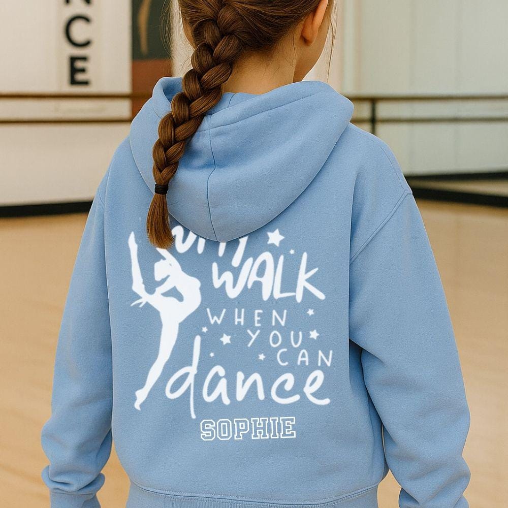 Why Walk When You Can Dance Kids Hoodie Charcoal, Dance Class, Show Uniform