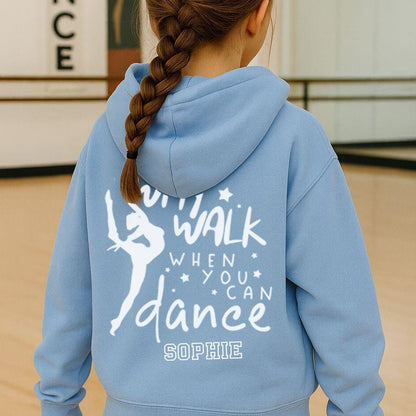 Why Walk When You Can Dance Kids Hoodie Charcoal, Dance Class, Show Uniform